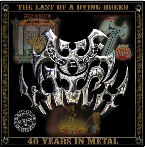 Axewitch - The Last Of A Dying Breed: 40 Years In Metal (Compilation) (2023)