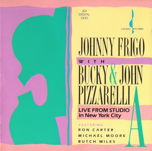 Johnny Frigo with Bucky and John Pizzarelli - Live From Studio A in New York City